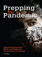 Prepping for a Pandemic: Life-Saving Supplies, Skills and Plans for Surviving an Outbreak