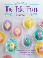 The Petit Four Cookbook: Adorably Delicious, Bite-Size Confections from the Dragonfly Cakes Bakery