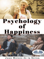 Psychology Of Happiness: The Journey Is Now Available To Everyone