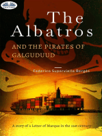 The Albatros And The Pirates Of Galguduud: A Story Of A Letter Of Marque In The 21st Century