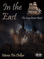 In The East: The Long Dream Road