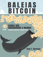 Baleias Bitcoin: Caras Que Enganaram O Mundo (Segredos E Mentiras No Mundo Das Criptomoedas)