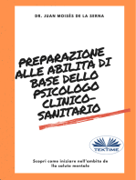 Preparazione Alle Abilità Di Base Dello Psicologo Clinico-Sanitario: Scopri Come Iniziare Nell'Ambito Della Salute Mentale