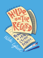 Hilde on the Record: Memoir of a Kid Crime Reporter