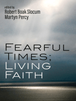 Fearful Times; Living Faith