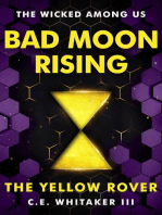 The Yellow Rover: Bad Moon Rising: The Rover Series Universe, #2