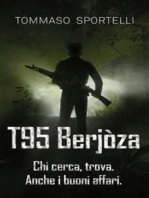 T95 Berjòza: Chi cerca, trova. Anche i buoni affari.