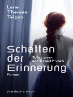 Schatten der Erinnerung. Tulla Larsen und Edvard Munch: Roman