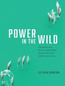Power in the Wild by Lee Alan Dugatkin - Ebook | Scribd