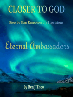CLOSER TO GOD, Step by Step Empowering Provisions, Eternal Ambassadors: Step by Step Empowering Provisions,  Eternal Ambassadors