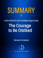 Summary of Ichiro Kishimi's and Fumitake Koga's book: The Courage to Be Disliked: Summary