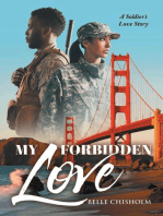 My Forbidden Love: A Soldier's Love Story