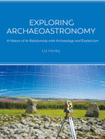 Exploring Archaeoastronomy: A History of its Relationship with Archaeology and Esotericism