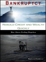 Bankruptcy. Rebuild Credit and Wealth Quickly
