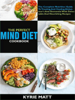 The Perfect Mind Diet Cookbook:The Complete Nutrition Guide To Treating And Healing Alzheimer's And Dementia With Delectable And Nourishing Recipes