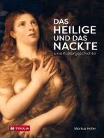 Das Heilige und das Nackte: Eine Kulturgeschichte