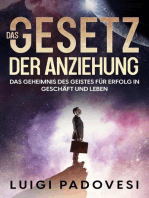 Das Gesetz der Anziehung: Das Geheimnis des Geistes für Erfolg in Geschäft und Leben