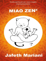 MIAO ZEN²: Guida spirituale per stare meglio istantaneamente