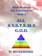 Bible Wisdom For A Better Life Book 1: ALL S.Y.S.T.E.M.S. G.O.D.