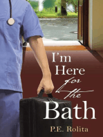 I'm Here for the Bath