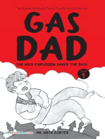 Gas Dad: The Wild Explosion Saved the Day! - Chapter Book for 7-10 Year Old