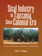 Sisal Industry in Tanzania Since Colonial Era: Uncovered Modern Slavery to Liberation