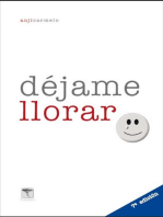 Déjame llorar. 7ª ed