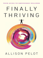 Finally Thriving: Your Guide to Empowered Wellness