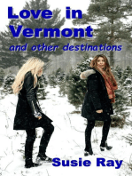 Love in Vermont and Other Destinations