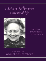 Lilian Silburn, a Mystical Life: Letters, Documents, Testimonials: A Biography