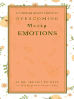 A Christian Woman's Guide to Overcoming Messy Emotions