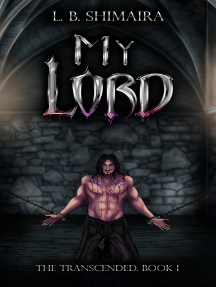 My Lord by L. B. Shimaira (Ebook) - Read free for 30 days