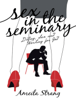Sex in the Seminary: Dating, Sex and Working for God