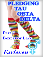 Pledging Tau Geta Delta Part 7: Boxers or Lace