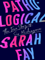 Pathological: The True Story of Six Misdiagnoses