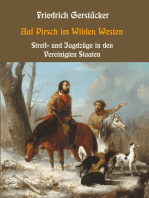 Auf Pirsch im Wilden Westen: Streif- und Jagdzüge in den Vereinigten Staaten
