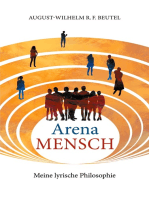 Arena Mensch - Meine lyrische Philosophie