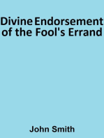 Divine Endorsement of the Fool’s Errand