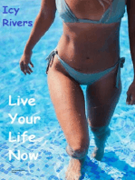 Live Your Life Now
