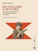 Da leggere e sentire: Passato presente in dieci anni di recensioni da battaglia (2011-2020)