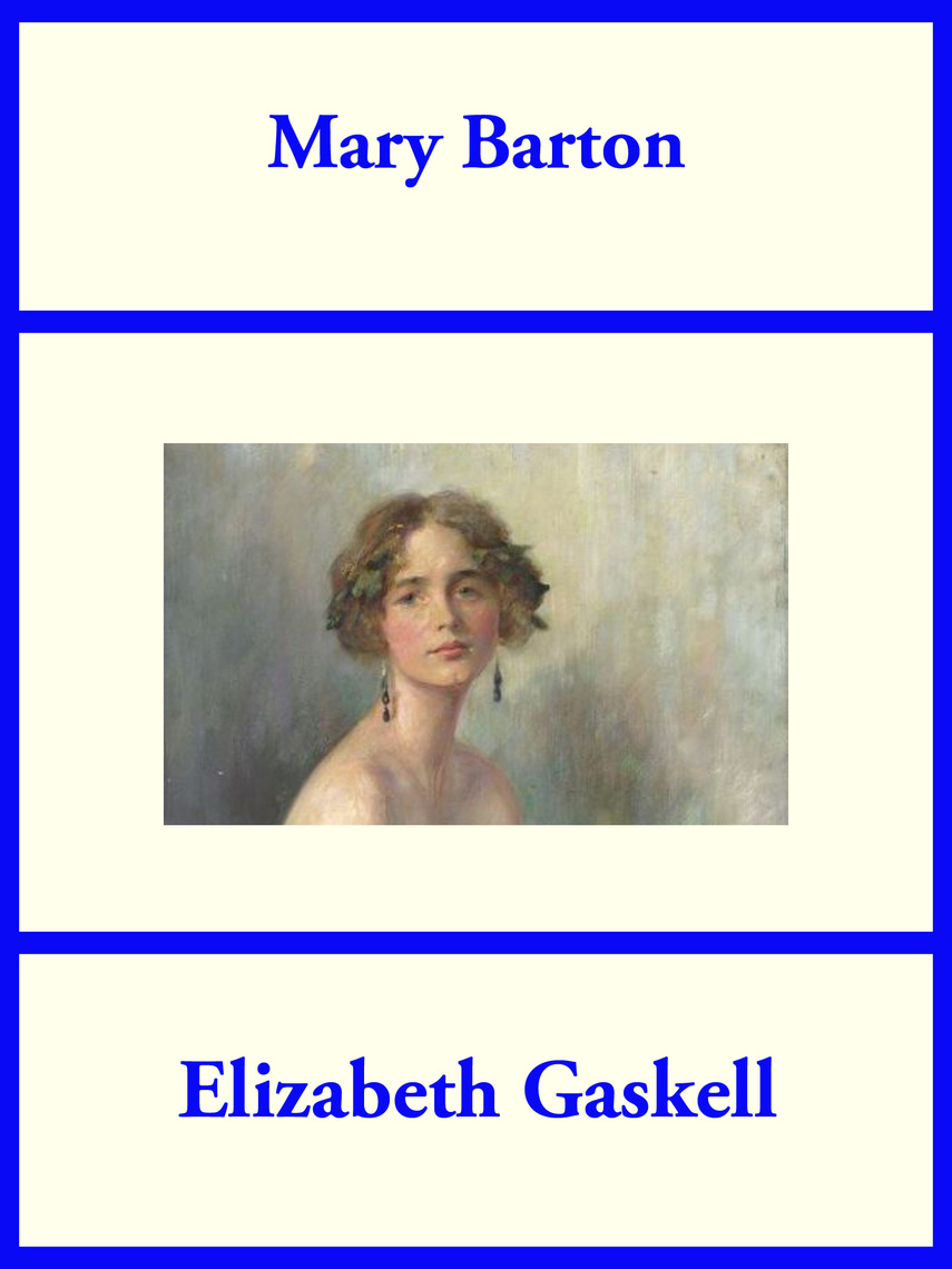 Mary Barton By Elizabeth Gaskill Ebook Everand