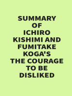 Summary of Ichiro Kishimi & Fumitake Koga's The Courage to Be Disliked