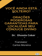 Você Ainda Está Solteiro?: Orações Poderosas Garantidas Para Localizar Seu Cônjuge Divino.