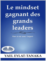 Le Mindset Gagnant Des Grands Leaders: Rien À Voir Avec L'Argent