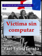 Víctima Sin Computar: El Viaje De Un Alma Torturada