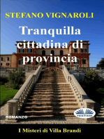Tranquilla Cittadina Di Provincia: I Misteri Di Villa Brandi