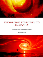 Knowledge Forbidden To Humanity: The Energy Of Life That Man Must Not Have