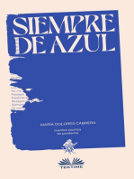 Siempre De Azul: Cuentos Escritos En Pandemia