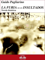 La Furia De Los Insultados: Novela Histórica