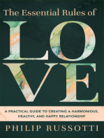 The Essential Rules of Love: A Practical Guide to Creating a Harmonious, Healthy, and Happy Relationship